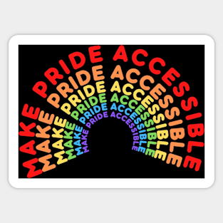 Make pride accessible Sticker